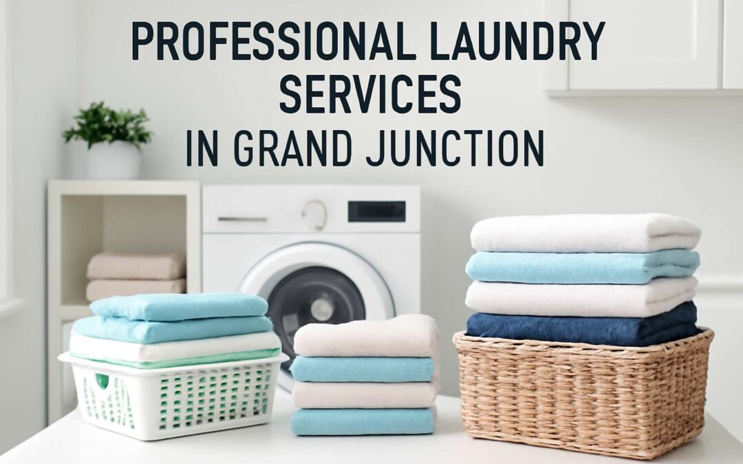 Discover Top-Rated Laundry Service Grand Junction for Fresh, Spotless Clothes You Can Trust